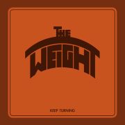 Album-Review: The Weight - Keep Turning The Weight: Keep Turning