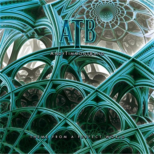 Album-Review: Andy Timmons Band - Theme from a perfect world Andy Timmons Band: Theme from a perfect world