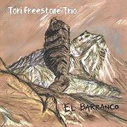 Album-Review: Tori Freestone Trio - El Barranco Tori Freestone Trio: El Barranco