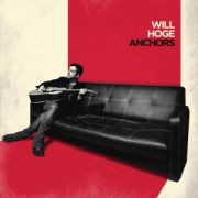Album-Review: Will Hoge - Anchors Will Hoge: Anchors