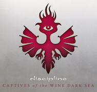Album-Review: Discipline. - Captives Of The Wine Dark Sea Discipline.: Captives Of The Wine Dark Sea
