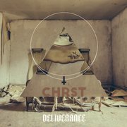 Album-Review: Deliverance - Chrst Deliverance: Chrst