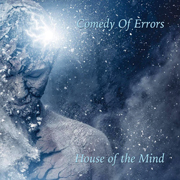 Album-Review: Comedy Of Errors - House Of The Mind Comedy Of Errors: House Of The Mind