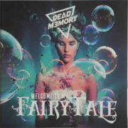 Album-Review: Dead Memory - Welcome To My Fairytale Dead Memory: Welcome To My Fairytale
