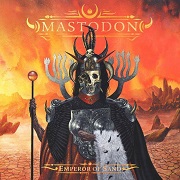 Album-Review: Mastodon - Emperor Of Sand Mastodon: Emperor Of Sand