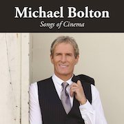 Album-Review: Michael Bolton - Songs Of Cinema Michael Bolton: Songs Of Cinema