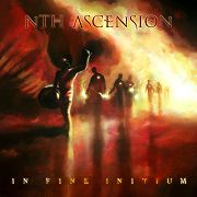 Album-Review: Nth Ascension - In Fine Initium Nth Ascension: In Fine Initium