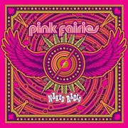 Album-Review: Pink Fairies - Naked Radio Pink Fairies: Naked Radio