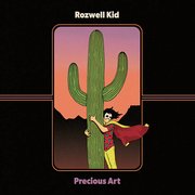 Album-Review: Rozwell Kid - Precious Art Rozwell Kid: Precious Art