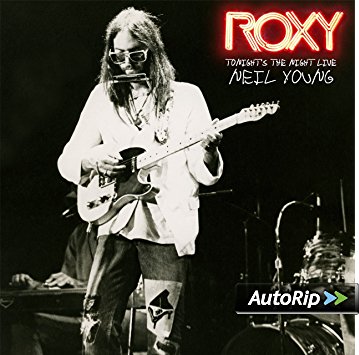 Album-Review: Neil Young - Roxy - Tonight’s The Night Live Neil Young: Roxy - Tonight’s The Night Live
