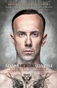 Album-Review: Adam Nergal Darski - Beichten eines Ketzers. Der Heilige und der Heide: Behemoth and Beyond Adam Nergal Darski: Beichten eines Ketzers. Der Heilige und der Heide: Behemoth and Beyond