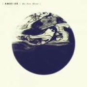 Album-Review: Amos Lee - My New Moon Amos Lee: My New Moon