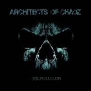 Album-Review: Architects Of Chaoz - (R)Evolution Architects Of Chaoz: (R)Evolution
