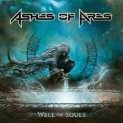 Album-Review: Ashes Of Ares - Well of Souls Ashes Of Ares: Well of Souls