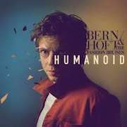 Album-Review: Bernhoft & The Fashion Bruises - Humanoid Bernhoft & The Fashion Bruises: Humanoid