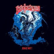 Album-Review: Blitzkrieg - Judge Not! Blitzkrieg: Judge Not!