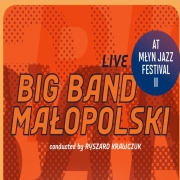 Album-Review: Big Band Malopolski - Live at Mlyn Jazz Festival II Big Band Malopolski: Live at Mlyn Jazz Festival II