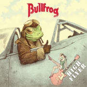 Album-Review: Bullfrog - High Flyer Bullfrog: High Flyer