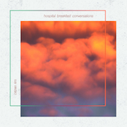 Album-Review: Citizen Tim - Hospital Breakfast Conversations Citizen Tim: Hospital Breakfast Conversations