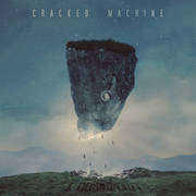 Album-Review: Cracked Machine - I, Cosmonaut Cracked Machine: I, Cosmonaut