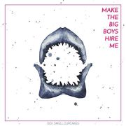 Album-Review: Do I Smell Cupcakes? - Make the Big Boys Hire Me Do I Smell Cupcakes?: Make the Big Boys Hire Me