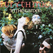Album-Review: Eurythmics - In The Garden (1981) – Newly 180g-Vinyl-Mastered From Original 1/2“-Tapes Eurythmics: In The Garden (1981) – Newly 180g-Vinyl-Mastered From Original 1/2“-Tapes