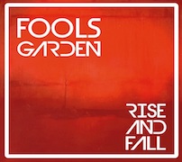 Album-Review: Fools Garden - Rise and Fall Fools Garden: Rise and Fall