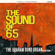 Album-Review: The Graham Bond Organization - The Sound Of 65 (1965) - Abbey Road Remaster auf Vinyl The Graham Bond Organization: The Sound Of 65 (1965) - Abbey Road Remaster auf Vinyl
