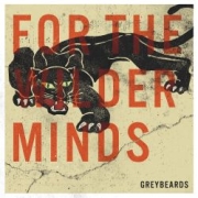 Album-Review: Greybeards - For The Wilder Minds Greybeards: For The Wilder Minds