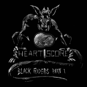 Album-Review: Heartscore - Black Riders 1 Heartscore: Black Riders 1