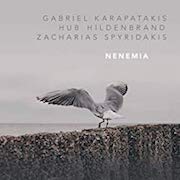 Album-Review: Karapatakis / Hildenbrand / Spyridakis - Nenemia Karapatakis / Hildenbrand / Spyridakis: Nenemia
