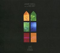 Album-Review: Jason Isbell & The 400 Unit - Live From The Ryman Jason Isbell & The 400 Unit: Live From The Ryman