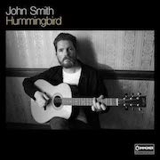 Album-Review: John Smith - Hummingbird John Smith: Hummingbird