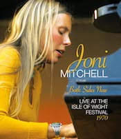 Album-Review: Joni Mitchell - Both Sides Now – Live At The Isle Of Wight Festival 1970 Joni Mitchell: Both Sides Now – Live At The Isle Of Wight Festival 1970