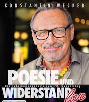 Album-Review: Konstantin Wecker - Poesie und Widerstand – Live … Die Jubiläumskonzerte zum 70. Geburtstag Konstantin Wecker: Poesie und Widerstand – Live … Die Jubiläumskonzerte zum 70. Geburtstag