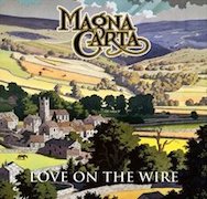 Album-Review: Magna Carta - Love On The Wire – BBC Sessions, Live & Beyond Magna Carta: Love On The Wire – BBC Sessions, Live & Beyond