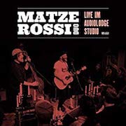 Album-Review: Matze Rossi Duo - Musik ist der wärmste Mantel – Live im Audiolodge Studio Matze Rossi Duo: Musik ist der wärmste Mantel – Live im Audiolodge Studio