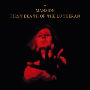 Album-Review: Mansion - First Death Of The Lutheran Mansion: First Death Of The Lutheran