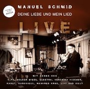 Album-Review: Manuel Schmid - Deine Liebe und mein Lied Manuel Schmid: Deine Liebe und mein Lied