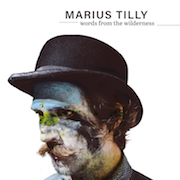 Album-Review: Marius Tilly - Words From The Wilderness Marius Tilly: Words From The Wilderness