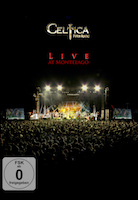 Album-Review: Celtica - Live At Montelago – die DVD Celtica: Live At Montelago – die DVD