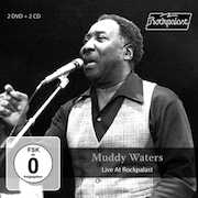 Album-Review: Muddy Waters - Live At Rockpalast Muddy Waters: Live At Rockpalast