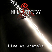 Album-Review: Multi Story - Live At Acapela Multi Story: Live At Acapela