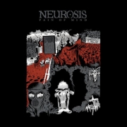 Album-Review: Neurosis - Pain of Mind (Re-Release) Neurosis: Pain of Mind (Re-Release)