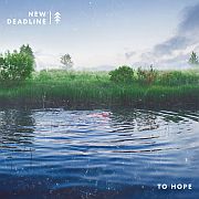 Album-Review: New Deadline - To Hope New Deadline: To Hope