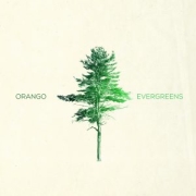 Album-Review: Orango - Evergreens Orango: Evergreens