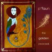 Album-Review: P'Faun - The Golden Peacock P'Faun: The Golden Peacock