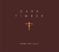 Album-Review: Poems For Laila - Dark Timber Poems For Laila: Dark Timber
