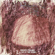 Album-Review: Present Paradox - A Cave In The Inside Present Paradox: A Cave In The Inside