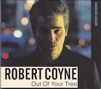 Album-Review: Robert Coyne - Out Of Your Tree Robert Coyne: Out Of Your Tree